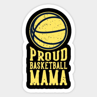 Proud Basketball Mama Sports Mom Ladies Sticker